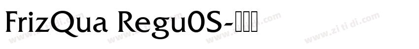 FrizQua Regu0S字体转换
